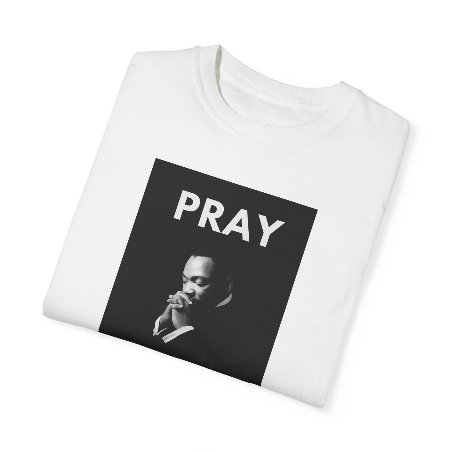 MLK Pray T-shirt | B&W