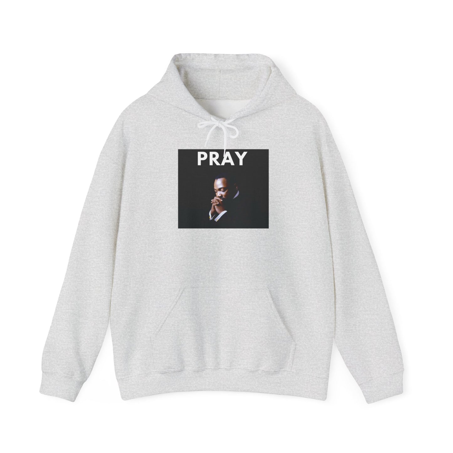 MLK Pray Hooded Sweatshirt