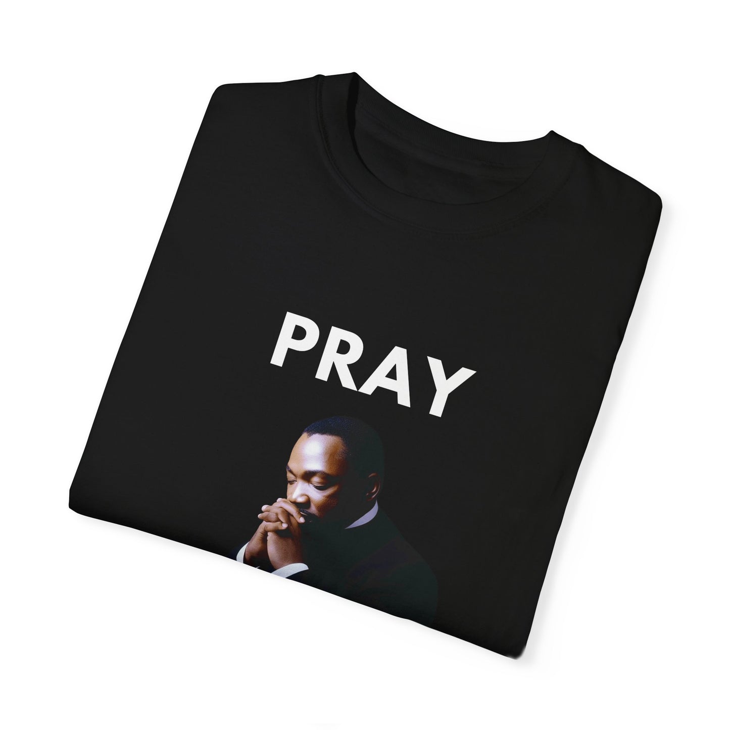 MLK Pray T-shirt