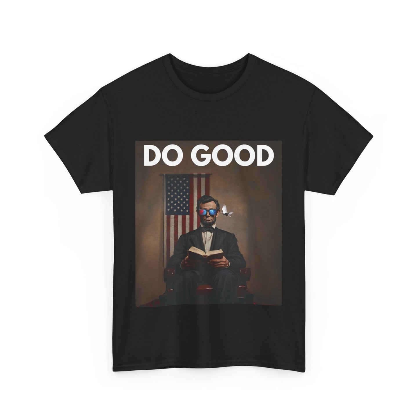 Abraham Lincoln "Do Good" T-Shirt | Unisex Heavy Cotton Tee