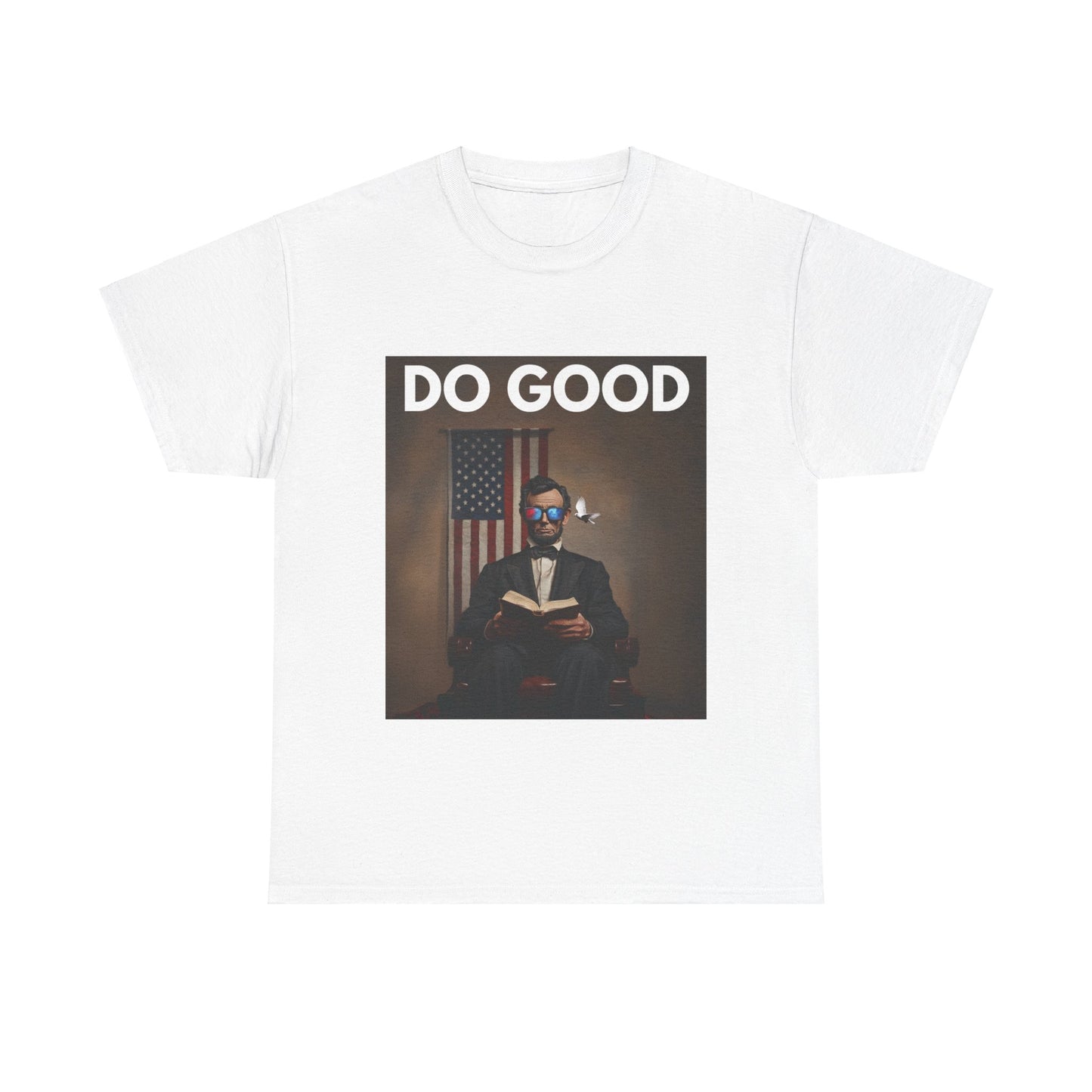 Abraham Lincoln "Do Good" T-Shirt | Unisex Heavy Cotton Tee