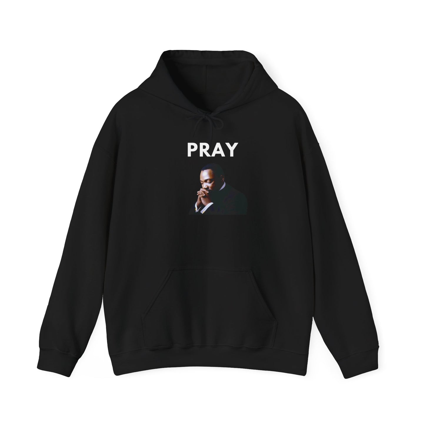 MLK Pray Hooded Sweatshirt