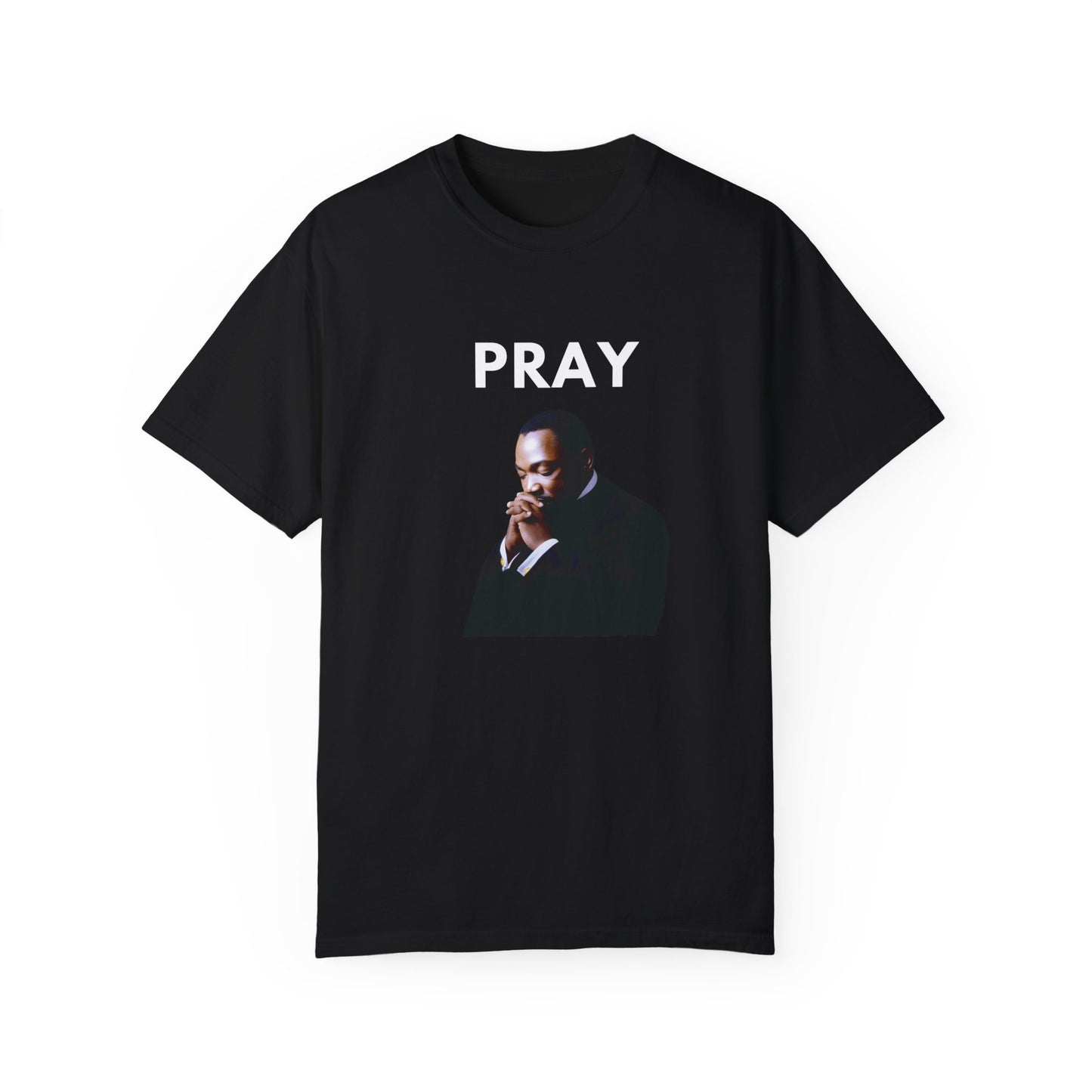 MLK Pray T-shirt